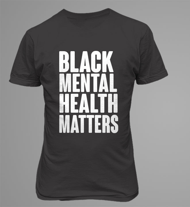 Black Mental Health Matters T-Shirt
