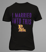 Load image into Gallery viewer, I Married A PVAMU Panther T-Shirt
