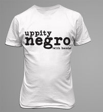 Load image into Gallery viewer, Uppity Negro- With Hands Shirt
