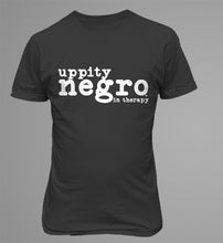 Load image into Gallery viewer, Uppity Negro-In Therapy Shirt
